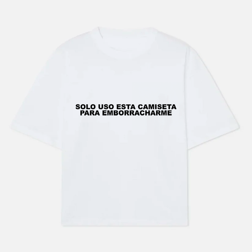 Solo para emborracharme